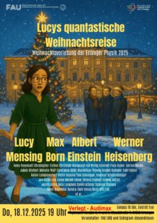 Zum Artikel "Lucys quantastische Weihnachtsreise – Weihnachtsvorlesung der Erlanger Physik 2025 (Audimax !)"